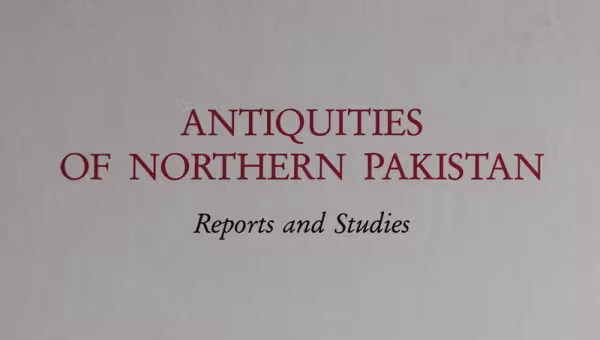 Altertümer in Nordpakistan: Berichte und Studien