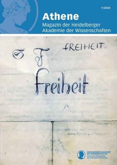 Titelbild mit den kalligraphierten Worten Freiheit, geschrieben von Sophie Scholl. Darüber ist ein blauer Balken mit dem stilisierten Athenekopf und der Aufschrift: Athene - Magazin der Heidelberger Akademie der Wissenschaften 1/2024