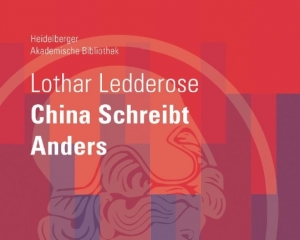 Covermotiv des Buchs China schreibt anders von Lothar Ledderose