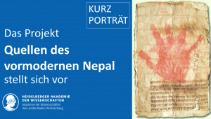 weiße Schrift auf blauem Hintergrund "Kurzporträts. Das Projekt "Quellen des vormodernen Nepal" stellt sich vor. Rechts daneben ein Papyrus mit einem roten Handabruck darauf und schwarzem, nicht lesbarem Schriftzug